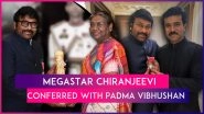 Chiranjeevi Conferred With Padma Vibhushan; Megastar&rsquo;s Son Ram Charan Shares Priceless Moments On Social Media