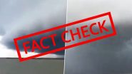 Cyclone Remal Viral Video Real or Fake? Footage of Massive Shelf Cloud in Bangladesh's Chittagong Falsely Circulated as Video of Cyclonic Storm, Here's the Truth