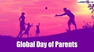 Global Day of Parents 2024 Date, History and Significance: All You Need To Know About the Day That Is Dedicated to Honouring Parents