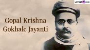 Gopal Krishna Gokhale Jayanti 2024: Know Date and Significance of the Day That Marks the Birth Anniversary of the Great Leader and Social Reformer