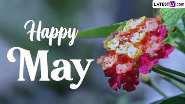 Happy May 2024 Messages and 'Welcome May' GIF Images: Share Quotes, Wallpapers, Wishes, and Greetings With Your Near and Dear Ones