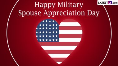 Military Spouse Appreciation Day 2024 Wishes: WhatsApp Messages, Images, HD Wallpapers and Quotes for the Day Honouring the Military Spouses