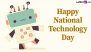 National Technology Day 2024 Quotes and Images: Powerful Messages and Sayings To Celebrate Technology and Technological Developments
