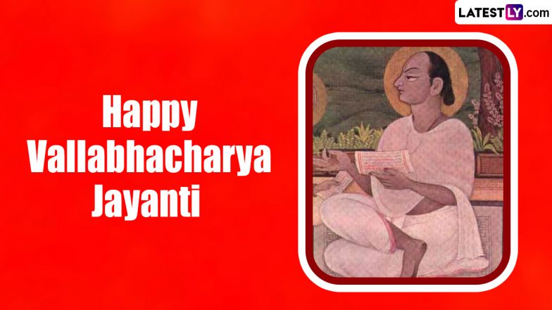 Vallabhacharya Jayanti 2024 Wishes & Images: WhatsApp Messages, HD Wallpapers and SMS To Share on the Birth Anniversary of the Revered Saint