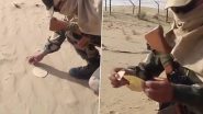 Bikaner: BSF Soldier Roasts Papad on Sand Amid Soaring Temperatures, Video Surfaces