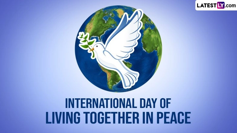 International Day of Living Together in Peace 2024 Date: Know History and Significance of the Global Day Promoting Harmony and Tolerance