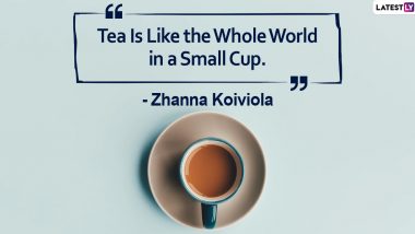International Tea Day 2024 Quotes and Images: Share HD Wallpapers, Messages and SMS With All the Tea Lovers out There