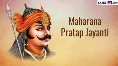 Maharana Pratap Jayanti 2024 Date and History: Know the Significance of the Day That Marks the Birth Anniversary of the Great Warrior Maharana Pratap