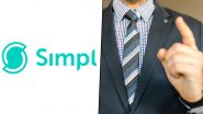 Simpl Layoffs: Fintech Startup Lays Off Around 100 Employees in Restructuring Exercise, Affected Will Receive Severance Pay of Two Months; Check Details