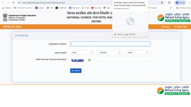 NCHMJEE 2024 Admit Card Out at exams.nta.ac.in: Hall Tickets for NCHM Joint Entrance Examination Released, Know Steps to Download