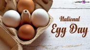 National Egg Day 2024 Date in the US: Know the History and Significance: All You Need To Know About the Day That Celebrates Eggs