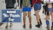 No Pants Day 2024 Date: What Is the History and Significance Behind This International Event That Involves No Pants