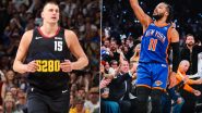 NBA Playoffs 2024: Denver Nuggets, New York Knicks Take 3–2 Lead Over Minnesota Timberwolves and Indiana Pacers Respectively in Conference Semifinals Series