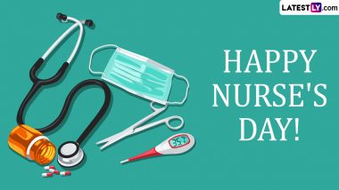 Happy Nurses Day 2024 Wishes & Quotes: WhatsApp Messages, Wallpapers, Photos and SMS To Share and Honour the Nurses