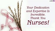 National Nurses Week 2024 Greetings: Images, Quotes, WhatsApp Messages, Wishes and HD Wallpapers to Celebrate US Observance