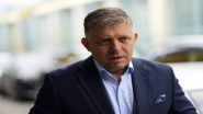 Robert Fico Health Update: Slovakian Prime Minister Is out of Danger, Says Deputy PM Robert Kalinak