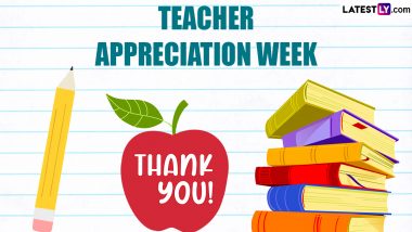 Happy Teacher Appreciation Week 2024 Wishes: Celebrate National Teachers Day in US by Sharing WhatsApp Messages, Greetings and Quotes Appreciating the Teachers Around You