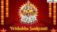 Vrishabha Sankranti 2024 Wishes: WhatsApp Messages, Images, HD Wallpapers and SMS for the Auspicious Day