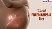 World Preeclampsia Day 2024 Date, History, Theme and Significance: All You Need To Know About the Serious Health Condition Affecting Pregnant Women