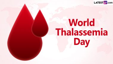 World Thalassaemia Day: What Are the Effects of Thalassemia? Can the Genetic Blood Disorder Be Cured? What Is the Biggest Challenge With Thalassemia?