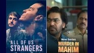 OTT Releases of the Week: Ashutosh Rana&rsquo;s Murder in Mahim on Jio Cinema, Andrew Scott&rsquo;s All of Us Strangers on Disney+ Hotstar & More