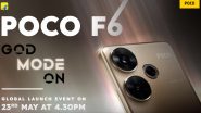 POCO F6 5G To Launch in India Today at 4:30 PM; Check Confirmed Specifications and Features