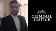 Criminal Justice Season 4 Confirmed! Pankaj Tripathi Returns As Lawyer Madhav Mishra in Upcoming Crime Drama Series (Watch Video)