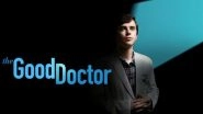 The Good Doctor Season 7 Reaction: Netizens Bid Adieu to Freddie Highmore and Richard Schiff&rsquo;s Popular Medical Drama, Call It &lsquo;A Perfect Ending&rsquo;