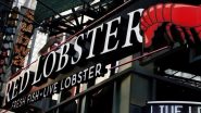 Red Lobster to File for Bankruptcy: US Sea Food Chain Preparing to File for Chapter 11 Bankruptcy After Closure of Dozens of Restaurants, Say Reports