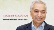 Vineet Nayyar Dies: Former Tech Mahindra Vice Chairman Passes Away at Age of 85