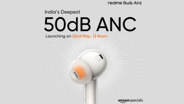 Realme Buds Air6 To Launch Alongside Realme GT 6T in India on May 22; Check Expected Price, Specifications and Features of Realme’s New TWS Earbuds