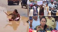 Hyderabad Pothole Menace: Woman Sits in Pothole Filled With Muddy Water To Flag Poor Condition of Roads in City, Videos Surface