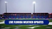 Lauderhill, Florida Weather: Rain and Wet Outfield Leads to Abandonment of USA vs Ireland T20 World Cup Match