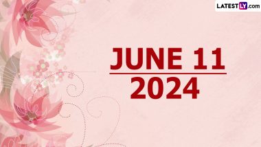 June 11, 2024 Special Days: Which Day Is Today? Know Holidays, Festivals, Events, Birthdays, Birth and Death Anniversaries Falling on Today's Calendar Date