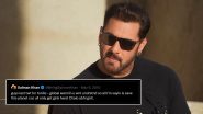 Salman Khan's Old Tweet About 'Global Warmin' Goes Viral Again Amid India's Heatwave Crisis; 'Bhai Warned Us' Netizens Share Funny Reactions on His Post