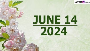 June 14, 2024 Special Days: Which Day Is Today? Know Holidays, Festivals, Events, Birthdays, Birth and Death Anniversaries Falling on Today's Calendar Date