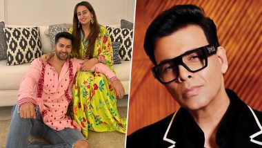 Karan Johar Is ‘Over the Moon’ As Varun Dhawan and Natasha Dalal Welcome a Baby Girl, Says ‘My Baby Had a Baby Girl!’