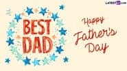 Happy Father's Day 2025 Images and HD Wallpapers for Free Download Online: Wish Your Dad With Beautiful Quotes, WhatsApp Status, Messages, Facebook Pics and SMS
