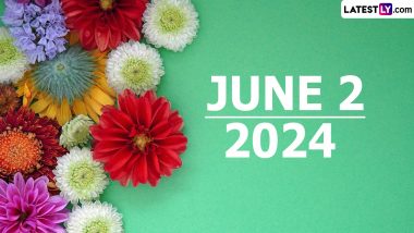 June 2, 2024 Special Days: Which Day Is Today? Know Holidays, Festivals, Events, Birthdays, Birth and Death Anniversaries Falling on Today's Calendar Date