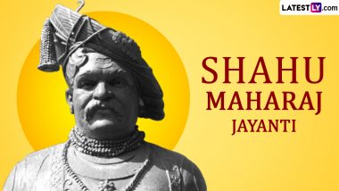 Chhatrapati Shahu Maharaj Jayanti 2024 Greetings in Marathi: WhatsApp Messages, Images, HD Wallpapers, Wishes and SMS To Share on the Day