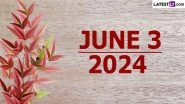 June 3, 2024 Special Days: Which Day Is Today? Know Holidays, Festivals, Events, Birthdays, Birth and Death Anniversaries Falling on Today's Calendar Date