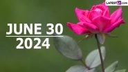 June 30, 2024 Special Days: Which Day Is Today? Know Holidays, Festivals, Events, Birthdays, Birth and Death Anniversaries Falling on Today's Calendar Date