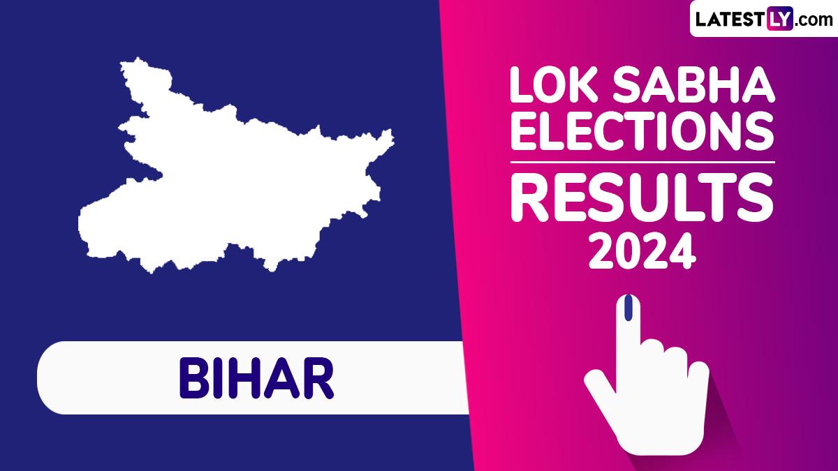 India News | Bihar Lok Sabha Election 2024 Results: Constituency-Wise ...
