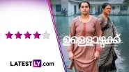 Ullozhukku Movie Review: Urvashi and Parvathy Thiruvothu Are Stellar in This Sensitively-Handled Tearjerker (LatestLY Exclusive)