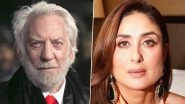 Donald Sutherland Passes Away: Kareena Kapoor Khan Pays Tribute to the Veteran Hollywood Actor, Says &lsquo;Forever&rsquo;
