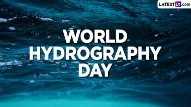 World Hydrography Day 2024 Date and Significance: Know All About the Day That Highlights the Importance of Hydrography To Safeguard Marine Ecosystems