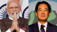 World News | Looking Forward to Contribute Peace, Prosperity in Indo-Pacific: Taiwan President Congratulates PM Modi After Third Successive Win