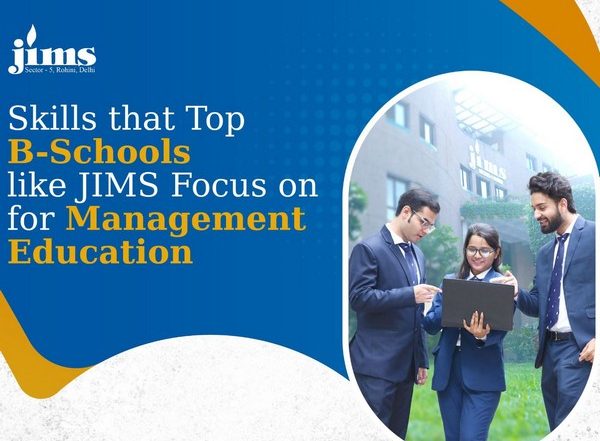 Business News | Skills That Top B-Schools Like JIMS Focus on for Management Education