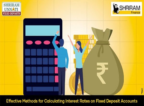 Business News | Effective Methods for Calculating Interest Rates on Fixed Deposit Accounts