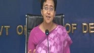 India News | Delhi Water Minister Atishi Seeks Emergency Meeting with LG as City's Water Crisis Worsens